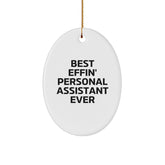 Funny Best Effin' Personal Assistant Ever Oval Ornament Gifts from Family, for Men and Women, Perfect Christmas Unique Gifts - Image 1